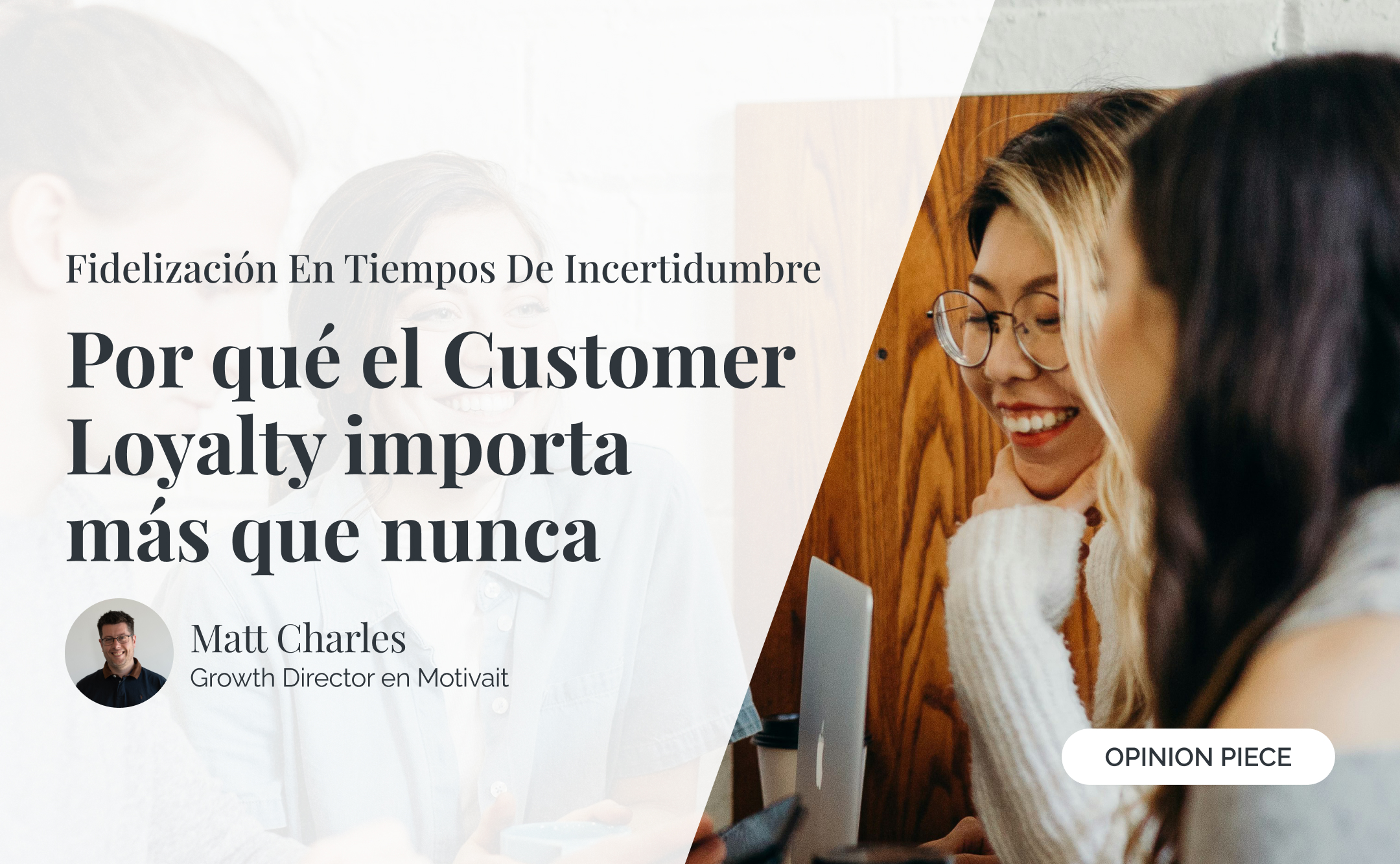 Fidelización en tiempos de incertidumbre: Por qué el Customer Loyalty importa más que nunca